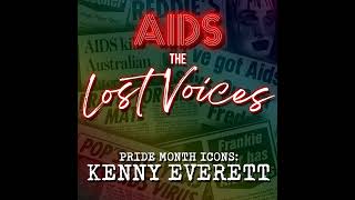 AIDS: The Lost Voices - Kenny Everett