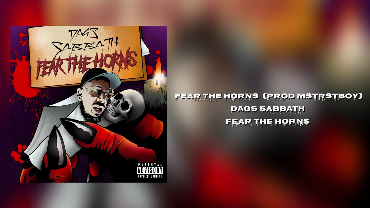 DAGS SABBATH - FEAR THE HORNS (PROD MSTRSTBOY)