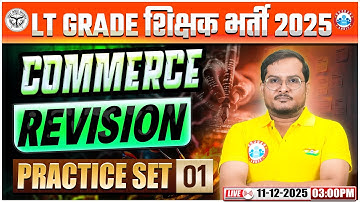 UP LT Grade Commerce Classes 2025 | LT Grade Commerce Revision Class 01 | LT Grade Commerce MCQs