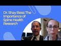 Dr. Shay Bess: The Importance of Spine Health Research