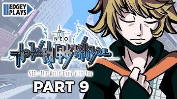 Edgey Plays NEO: The World Ends with You PART 9