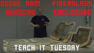 Teach It Tuesday: Dodge Quad Cab Fiberglass Enclosure