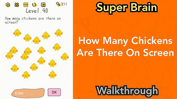Super Brain - How Many Chickens Are There On Screen - Level 90
