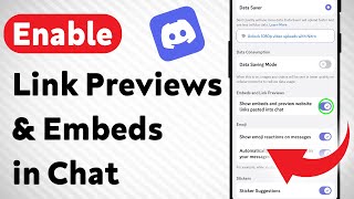 How to Enable Link Previews and Embeds in Discord Mobile Chat (Updated)