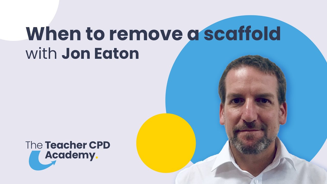 When To Remove A Scaffold | with Jon Eaton