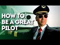 How to be a Great Pilot