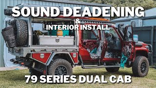 Sound Deadening & Interior Upgrade - 79 Series Landcruiser