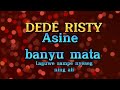 DEDE RISTY ASINE BANYU MATA VIRAL 2023 @muhamadyasine