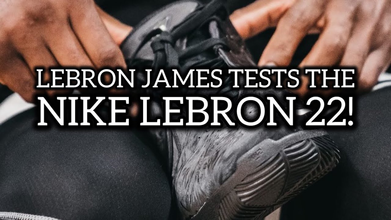 LEBRON JAMES PUTS THE NIKE LEBRON 22 TO WORK - YouTube