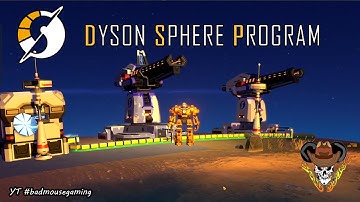 Dyson Sphere Program | Early Access | Things are getting out of Hand | Part 4