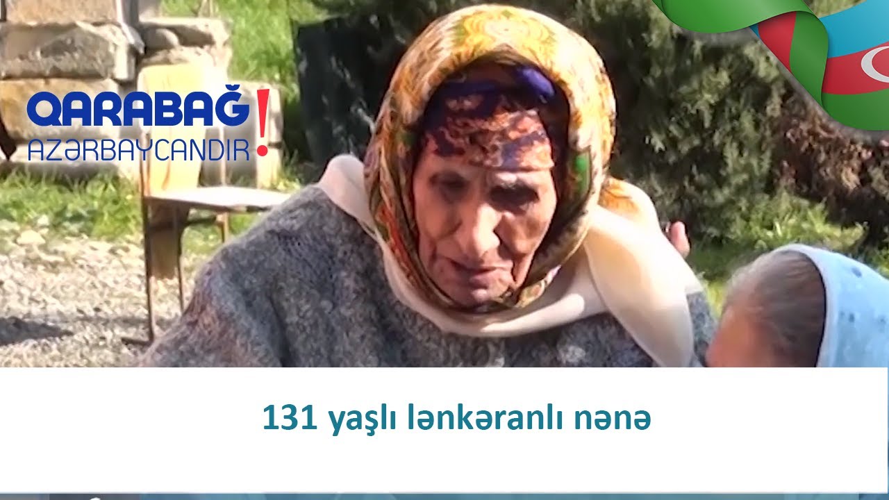 131 yaşlı lənkəranlı nənə