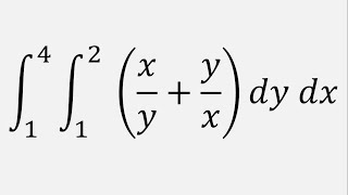 Double Integration: Integral of (x/y + y/x) dy dx , y = 1 to 2 , x = 1 to 4