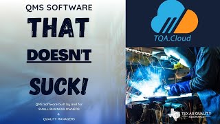 #QMS Software that Doesn't Suck! - TQA Cloud QMS Software for Small Business | #QualityMatters