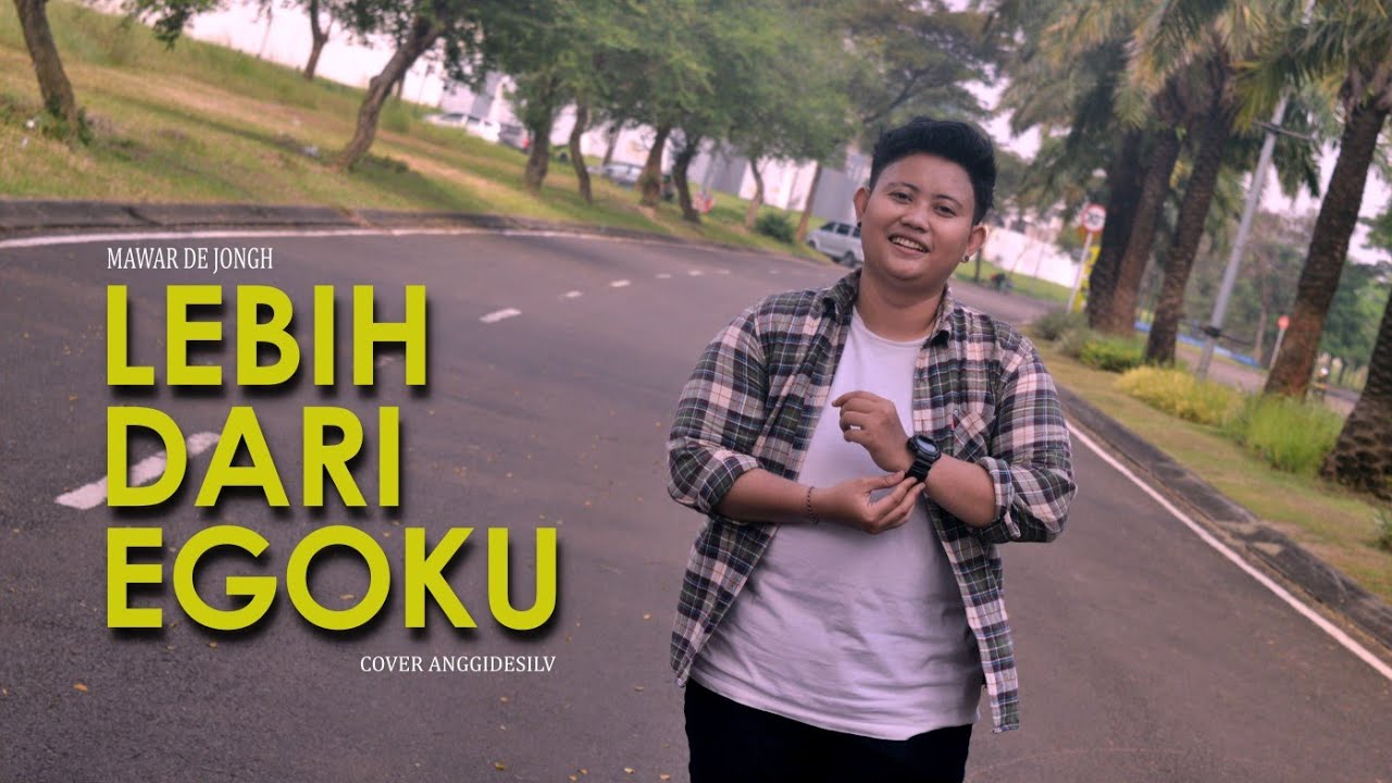 Lebih Dari Egoku Mawar De Jongh ( Acoustic Cover by