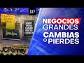 Negocios GRANDES: Cambias o pierdes