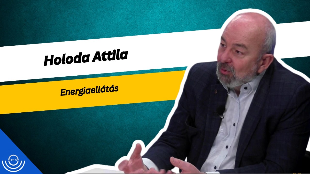 Pirkadat: Holoda Attila - Energiaellátás