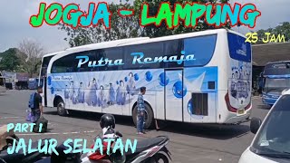 TRIP BUS PUTRA REMAJA JOGJA - LAMPUNG LEWAT JALUR SELATAN