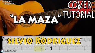 La Maza - Silvio Rodriguez - Introduccion Cover/Tutorial Guitarra chords