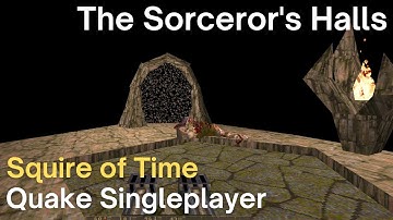 Quake Singleplayer - Squire of Time - The Sorceror