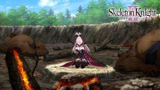 Arc Is The Strongest | Skeleton Knight in Another World Season 2