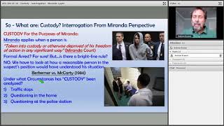 ADJ 206 Criminal Procedure SP 20   Custody, Interrogation   Miranda