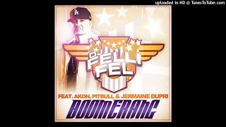 DJ Felli Fel - Boomerang Feat. Akon, Pitbull \u0026 Jermaine Dupri