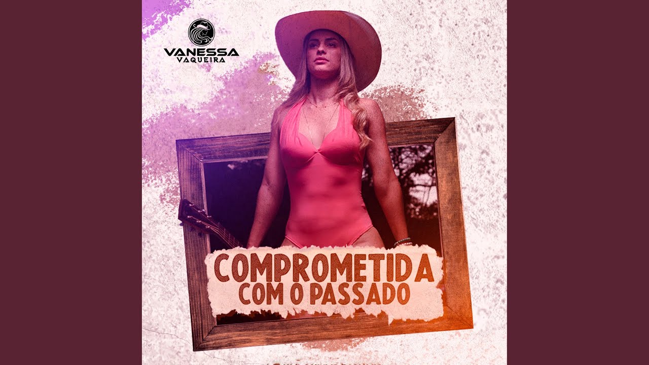 Ver Comprometida Com o Passado en YouTube Ver Comprometida Com o Passado en YouTube