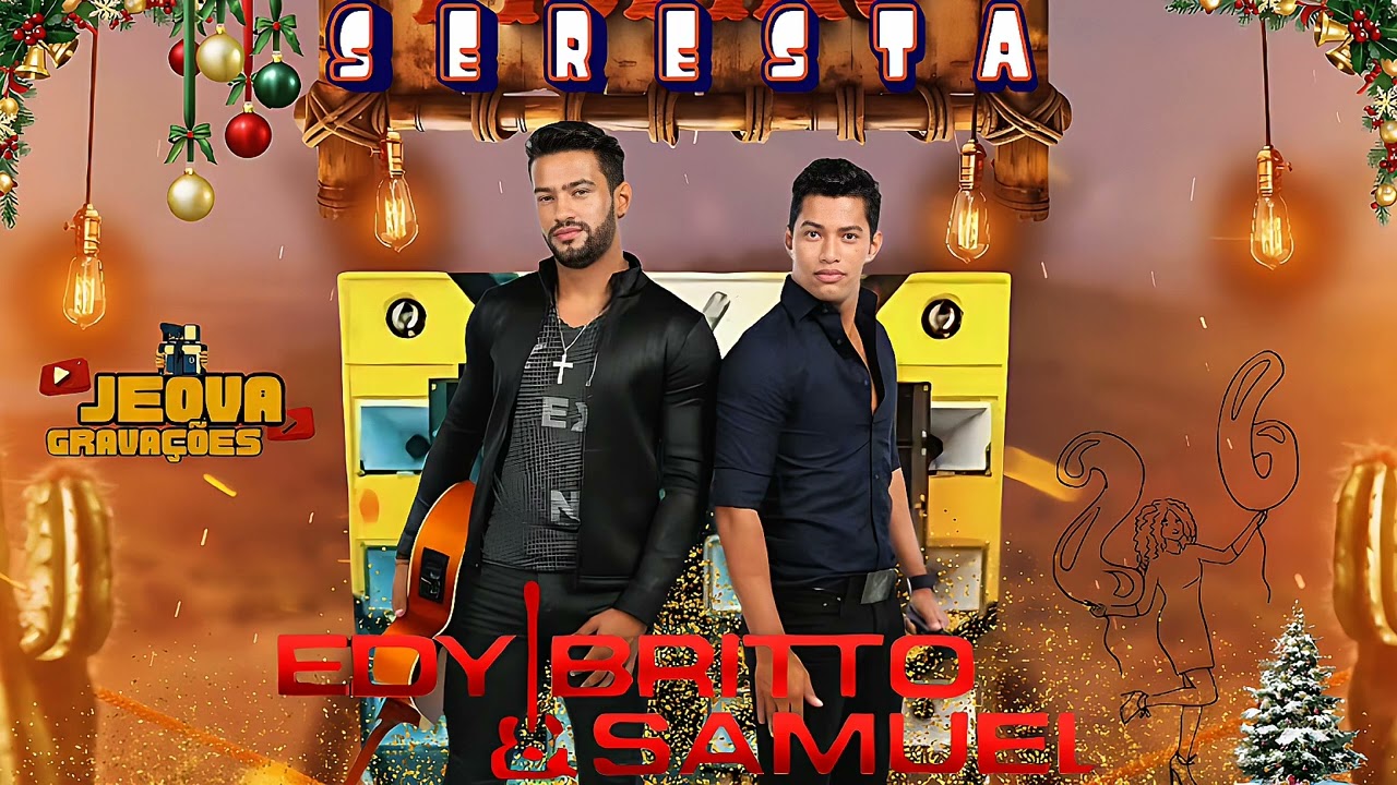 EDY BRITTO E SAMUEL - SERESTA ESPECIAL DE FIM DE ANO 25/26