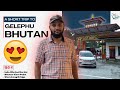 Explore The Land of Happiness: Bhutan | Part: 01
