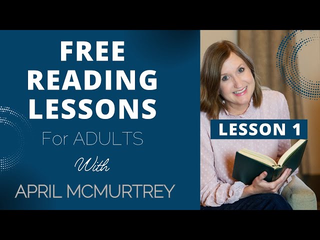 Reading Lessons for Adults - LESSON 1 class=
