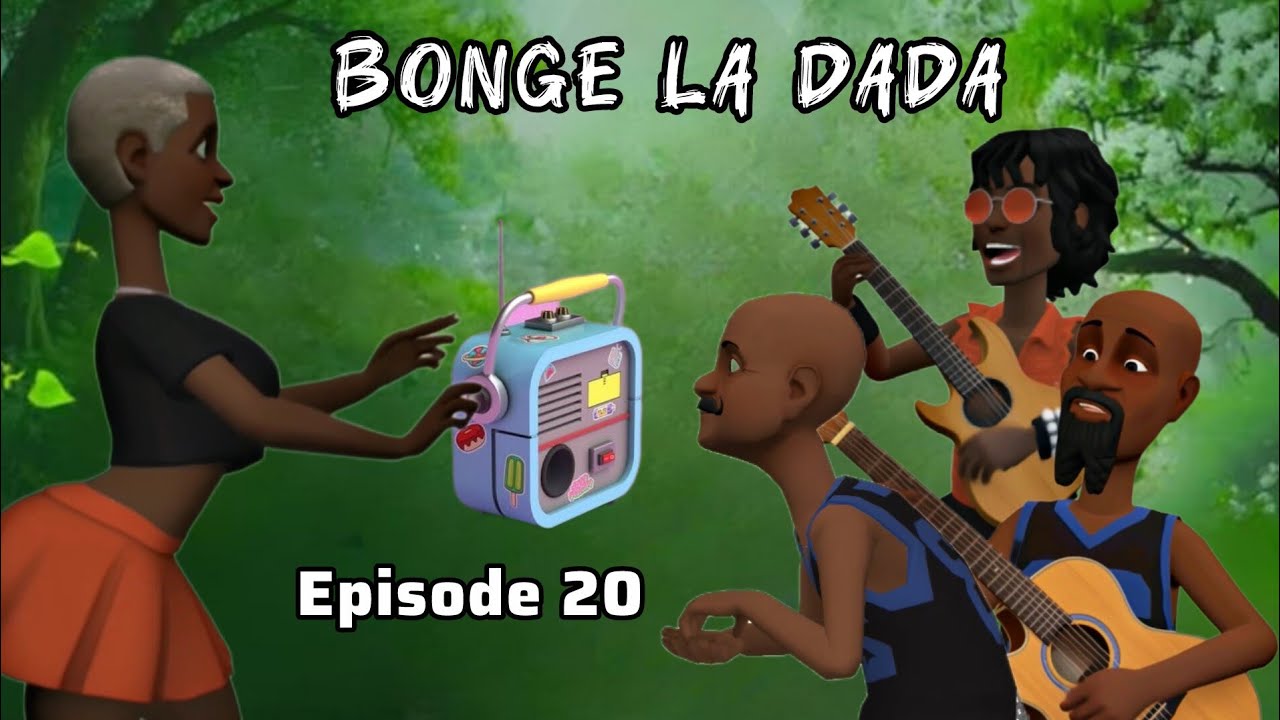 BONGE LA DADA  |Episode 20|