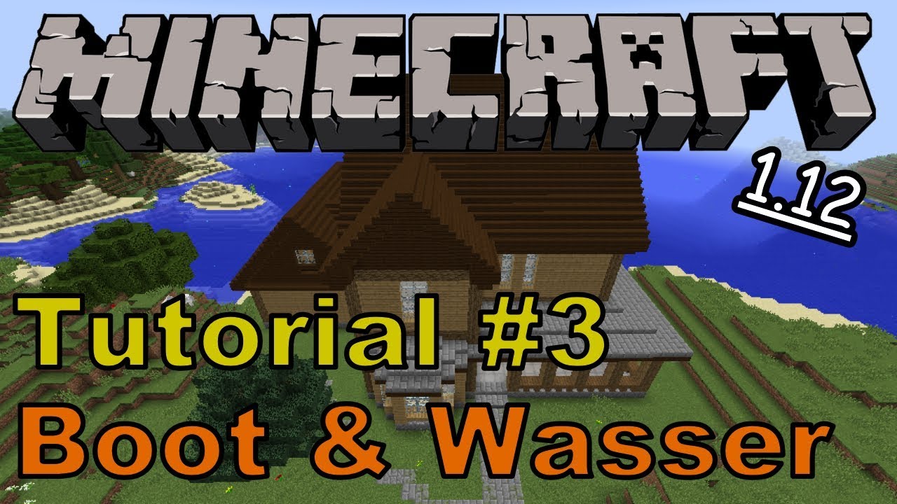 Minecraft Tutorial 3: Boot und Wasser - YouTube