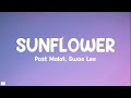 Post Malot, Swae Lee - Sunflower ( Lyrics) | ( Spider- Man: Into The Spider - Verse ) |