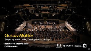 Mahler Symphony No. 6 - 1. Allegro Energico, Ma Non Troppo Petrenko Berliner Philharmoniker