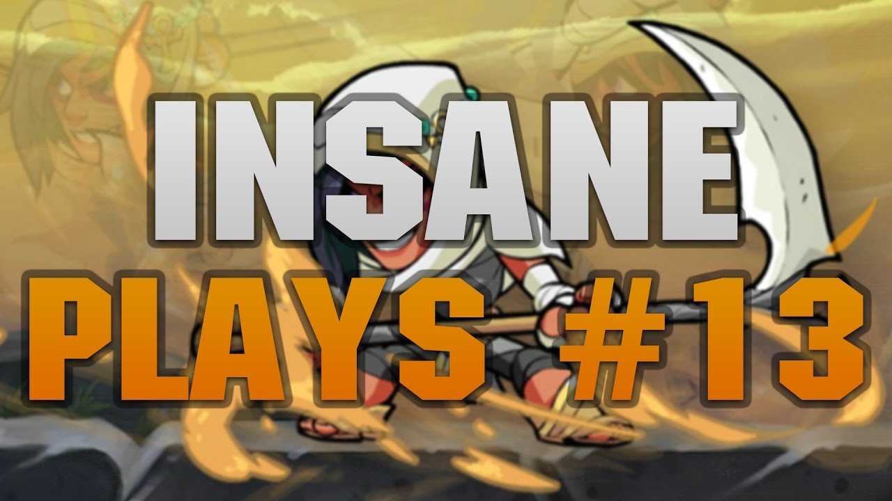 INSANE Plays #13 (Brawlhalla)