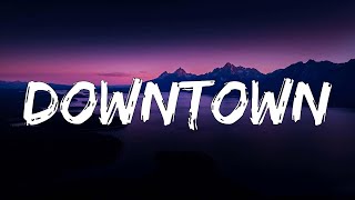Downtown  (Letra/Lyrics)