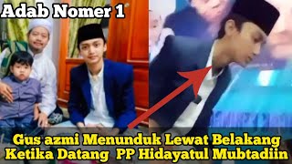 Download Lagu Adab Nomer Satu.. Gus Azmi Live Ponpes Hidayatul Mubtadiin Sigam Gelumbang Sumsel Bersholawat MP3