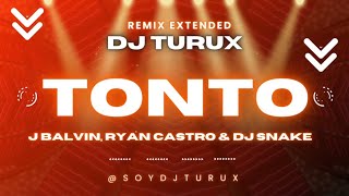 98 - Tonto J Balvin Ryan Castro DJ Snake - Clean Extended Remix - DJ TURUX