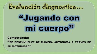EVALUACION DIAGNOSTICA: PSICOMOTRIZ