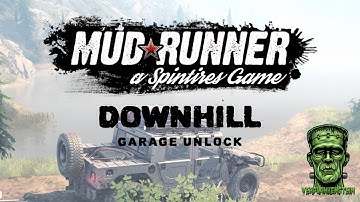 Spintires: MudRunner - Downhill | Garage Unlock