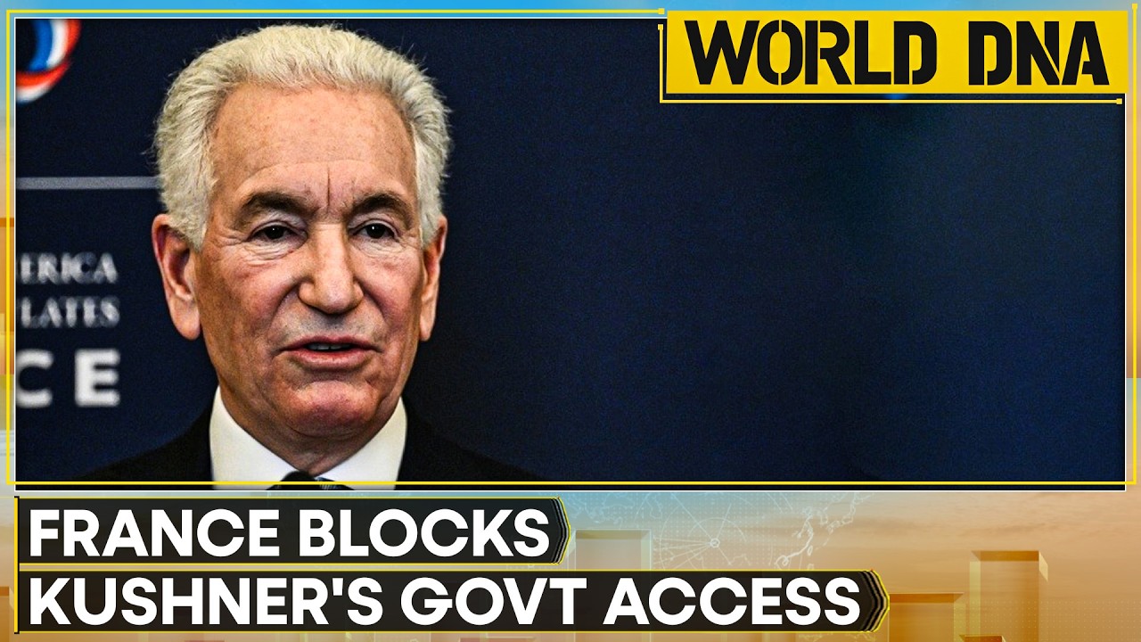 France Bars Kushner from Ministerial Meetings; Blocked After Missing Summons | World DNA