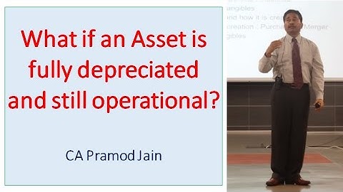 What if an Asset is fully depreciated and still operational? I CA Pramod Jain