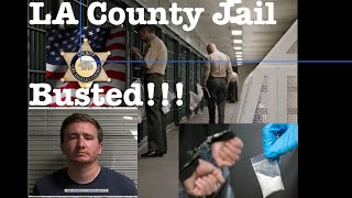 LA County Jail Sheriff Busted bringing it in #lacountyjail #latimes #jail