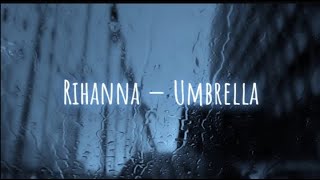 Rihanna - Umbrella. Транскрипция на русском.