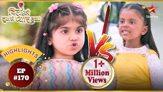 Ragini vs Chandni! | Ep.170 | Highlights | Dil Ko Tumse Pyaar Hua | Mon-Sun | 7PM