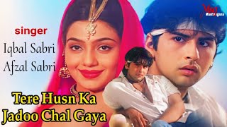 Tere Husn Ka Jadu Chal Gaya | Iqbal Sabri,Afzal Sabri, Bollywood Album Song
