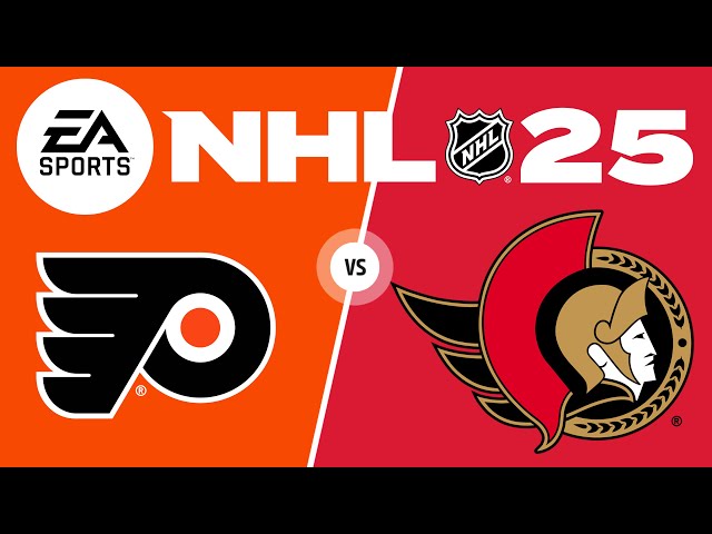 NHL 25 Full Season Playthrough - GAME 80 - Philadelphia Flyers vs Ottawa Senators