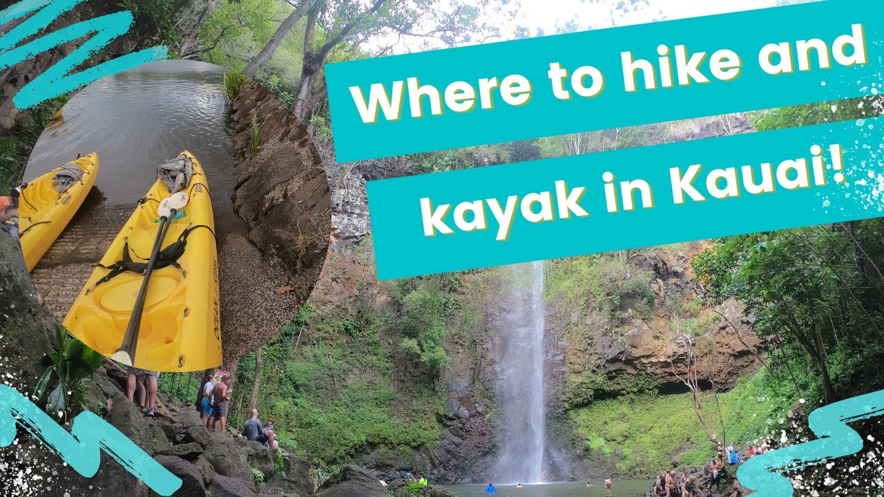 Mustdo hike and kayak in Kauai! YouTube