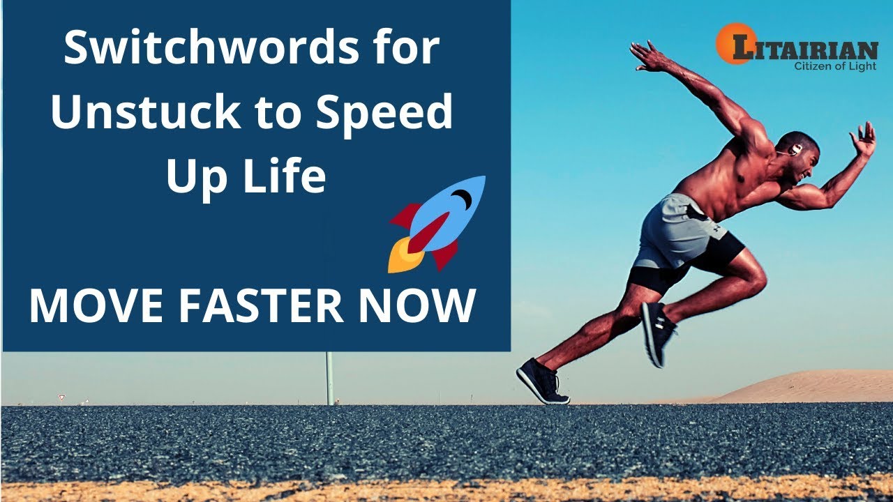 Switchwords For Unstuck To Speed Up Life Move Faster Now Youtube Switchwords For Unstuck To Speed Up Life Move Faster Now Youtube