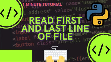 How to read the first and last line of a file in Python #shorts